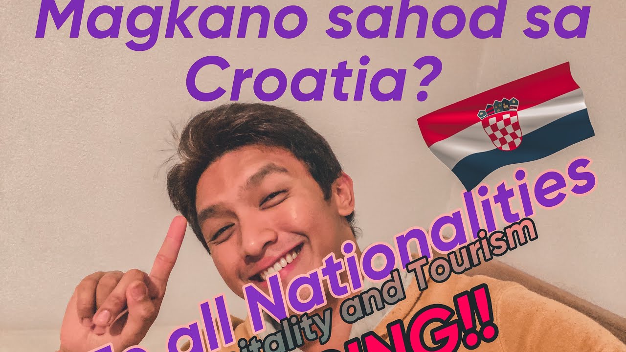 PAANO AKO NAPUNTA SA CROATIA? MAGKANO BA ANG SAHOD? (To all Nationalities)🇭🇷🇪🇺
