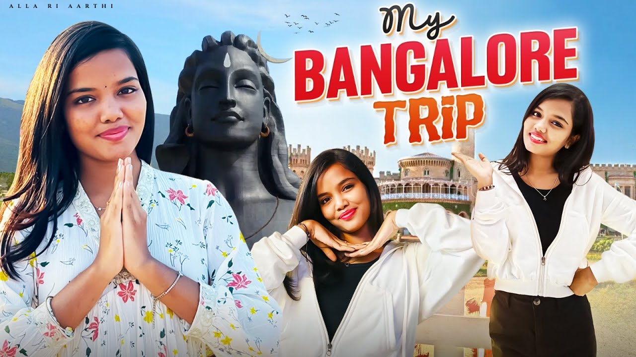 It’s a Fun & Memorable￼ Trip 💜🥳 || Allari Aarathi Vlogs || Bangalore Vlog 