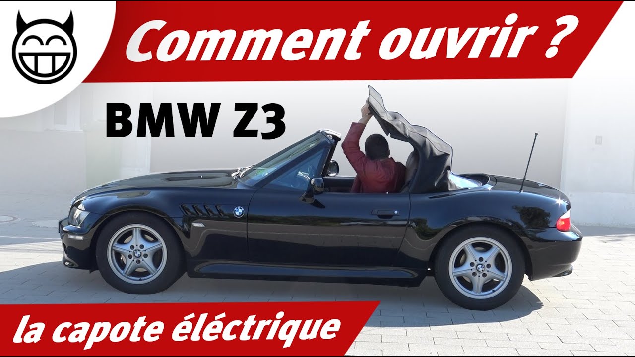 Capote &eacute;lectrique, Comment ouvrir ? BMW Z3