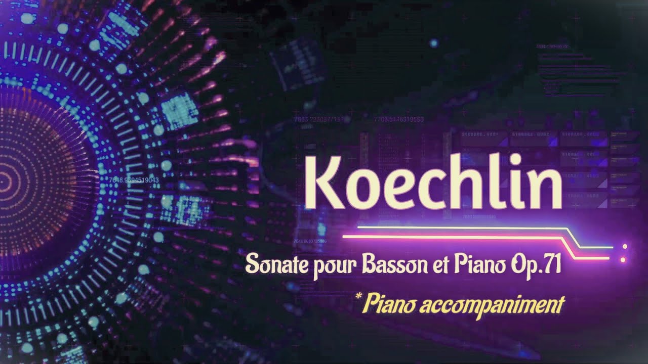 [1004-P] Koechlin - Sonate pour Basson et Piano Op.71 * Piano accompaniment