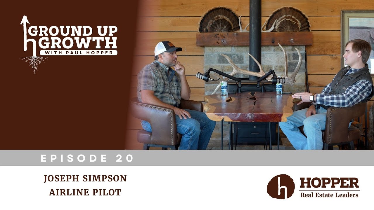 Ground Up Growth: Episode 20 - Joseph Simpson, Airline Pilot