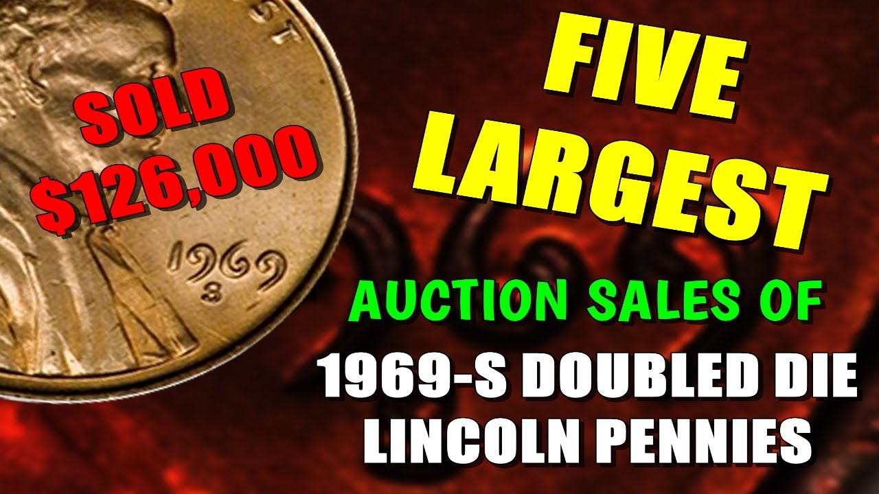 FIVE 1969-S Doubled Die Lincoln Pennies That Sold For Nearly $500,000 Total!