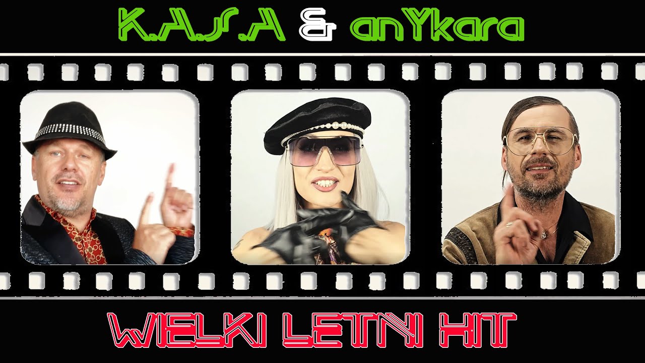K.A.S.A. & anYkara - WIELKI LETNI HIT (Latin Mix)