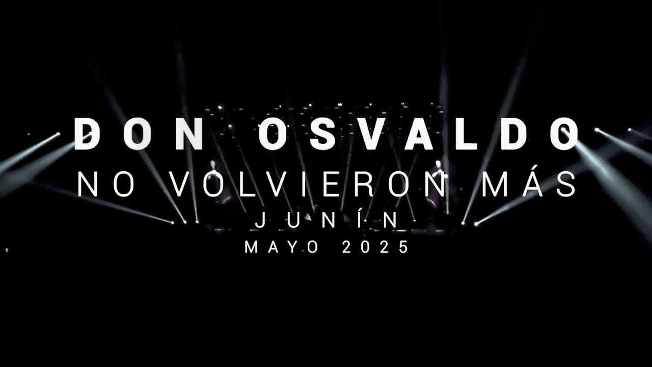 Don Osvaldo/ No volvieron más [En Vivo, Junín, Mayo 2025]