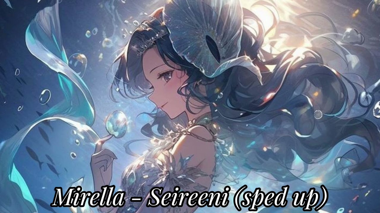 Mirella - Seireeni (sped up)