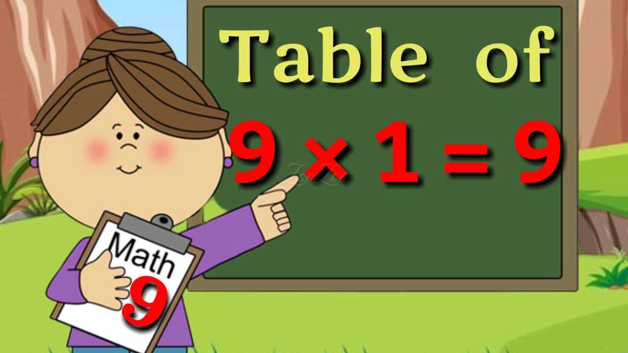 9 x 1 = 9 Multiplication | Table of nine 9 Tables Song Multiplication Time of tables - MathsTables 9