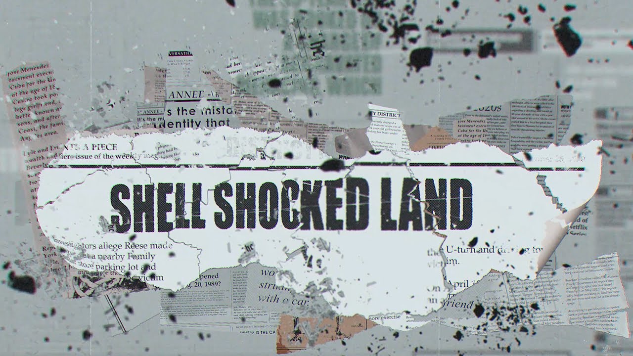 Shell Shocked Land