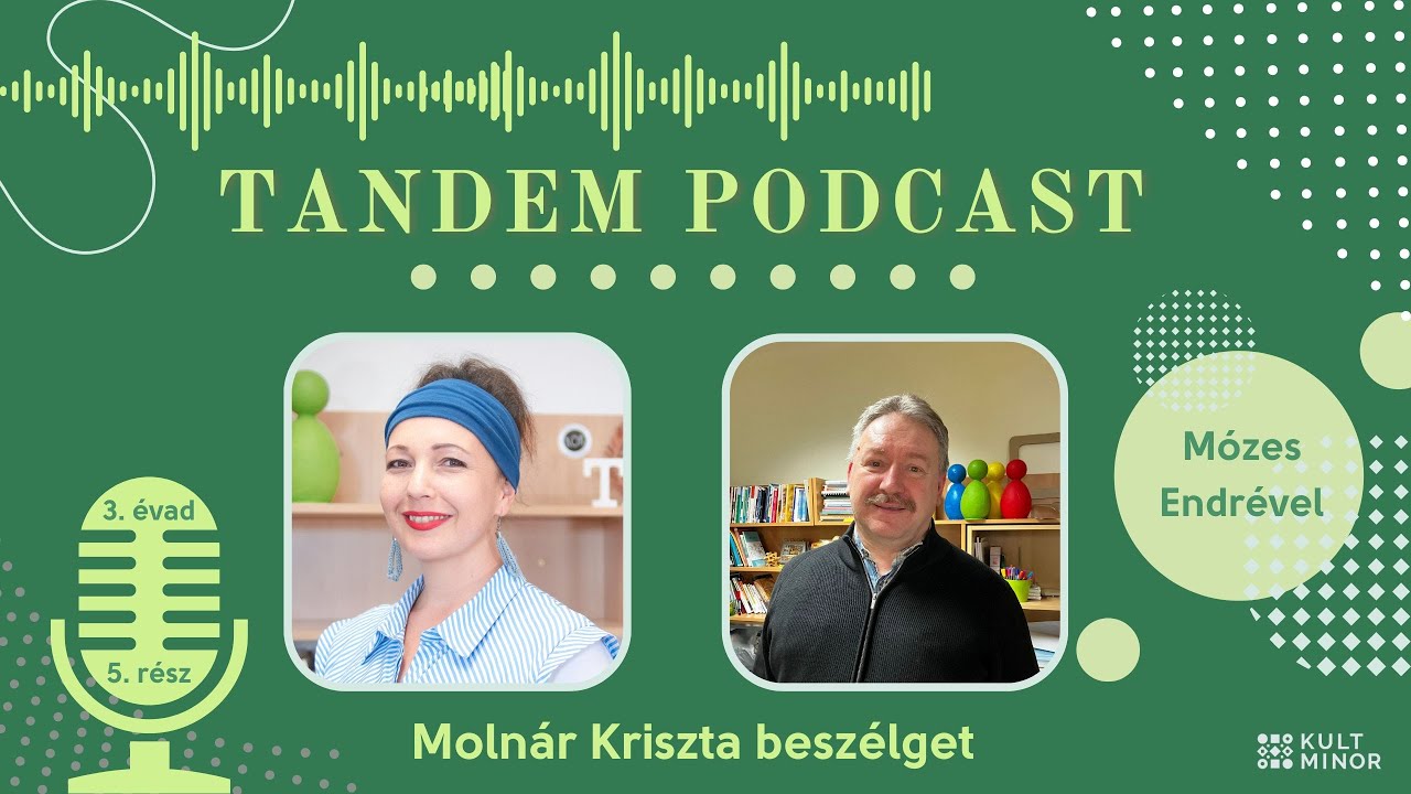 Tandem Podcast | 3. évad | 5. rész | Beszélgetés Mózes Endrével