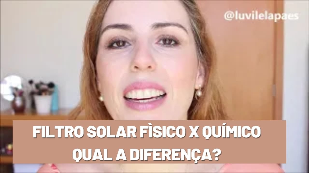 Filtro Solar Fìsico x Químico - qual a diferença?