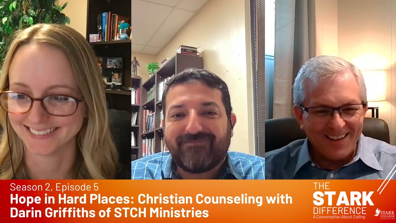 Hope in Hard Places: Christian Counseling with Darin Griffiths of STCH Ministries