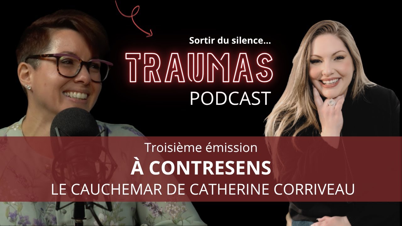À CONTRESENS : Le cauchemar de Catherine Corriveau