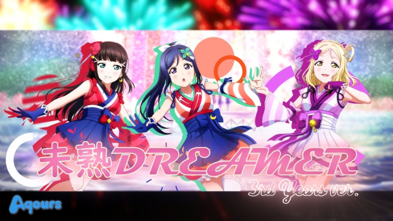 Aqours - Mijuku Dreamer (3rd Years ver.) [Animated CC Kanji/Rom/Eng]