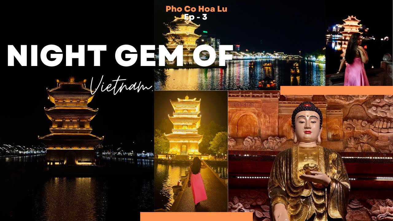 Vietnam Vlog EP 3 🇻🇳 | Ninh Binh Nights at Pho Co Hoa Lu Old Town ✨| Lantern Nights & Street Food 🌙