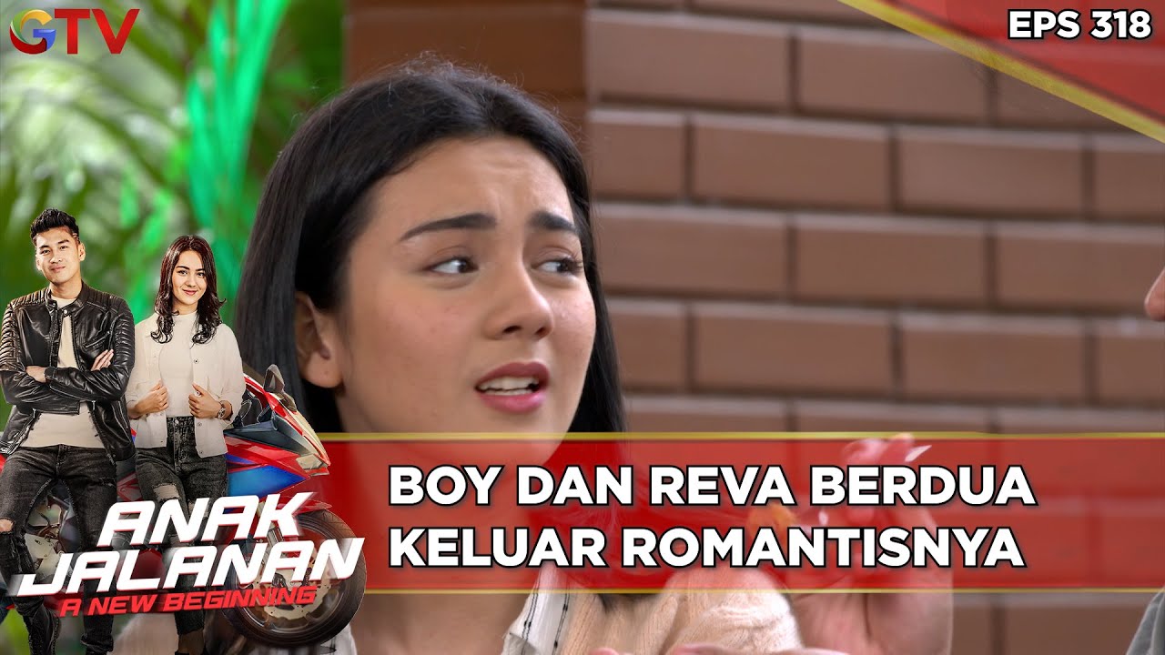 Boy Dan Reva Berdua Keluar Romantisnya - Anak Jalanan A New Beginning