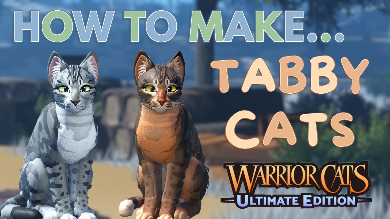 MORPH TUTORIAL - TABBY CATS! | How to make? Ep. 19 | Warrior Cats: Ultimate Edition 🐈&zwj;⬛