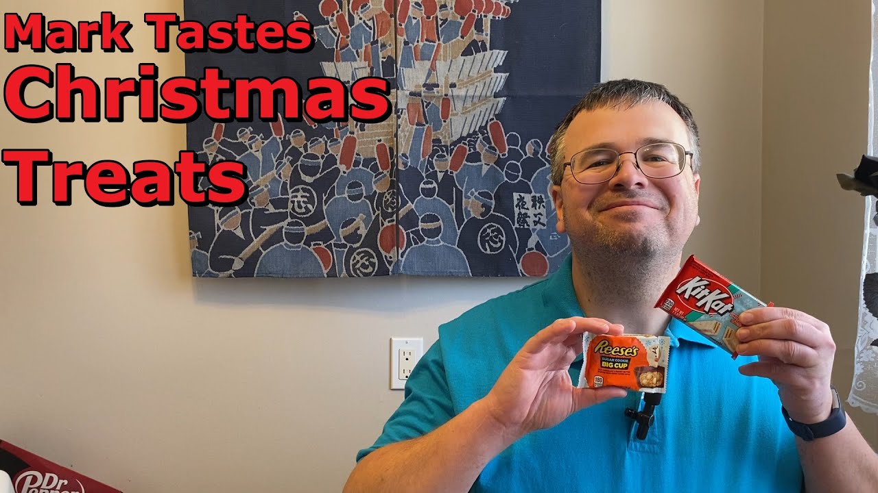Mark Tastes Christmas Treats