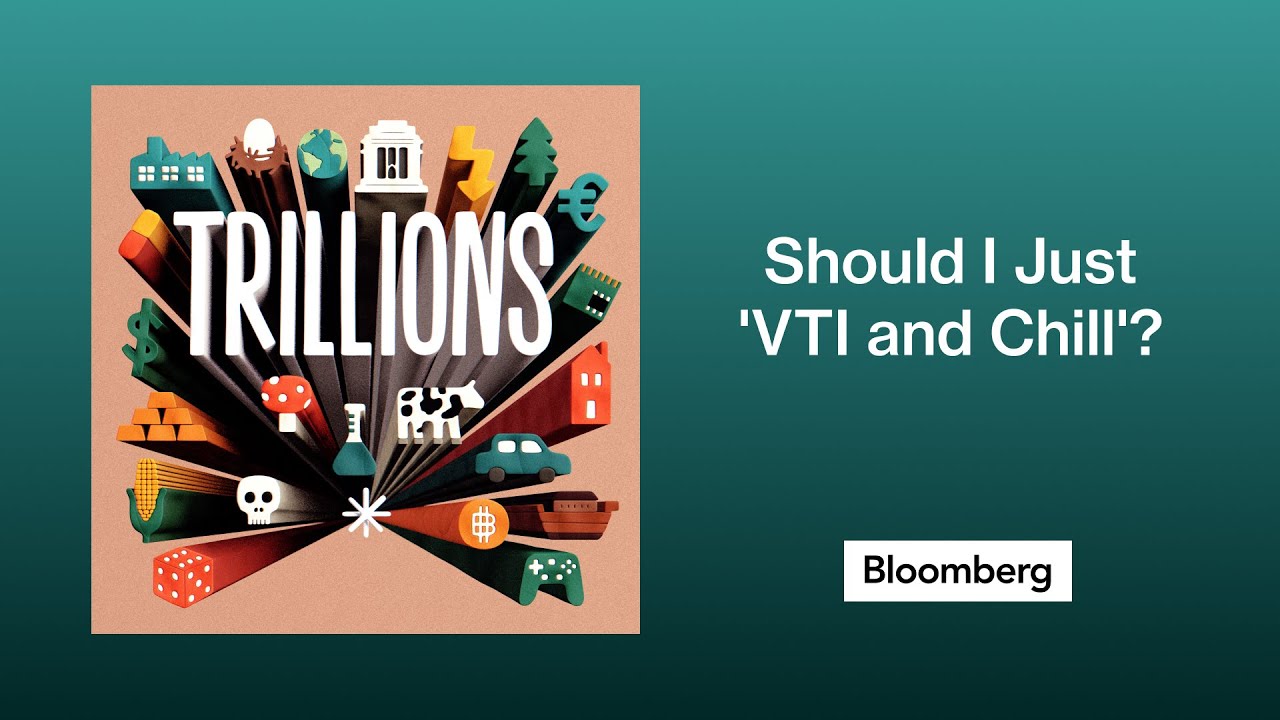 Should I Just 'VTI and Chill'? Your ETF Questions Answered | Trillions
