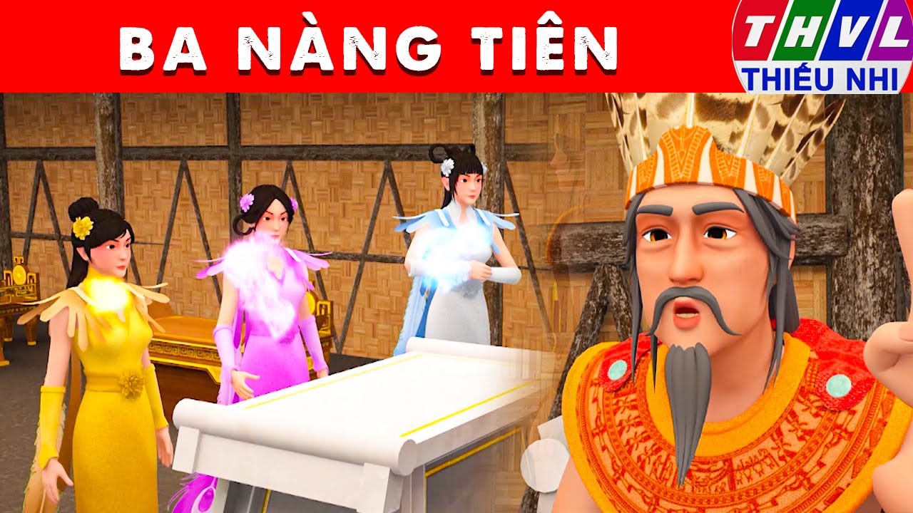 BA NÀNG TIÊN - Thế giới truyện cổ tích 3D Việt Nam 2025 - Phim hoạt hình 3D mới - Sự Tích Việt
