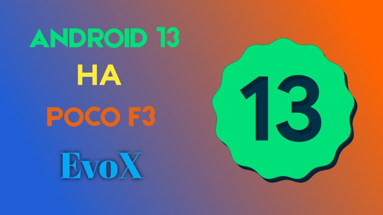 Android 13 на POCO F3