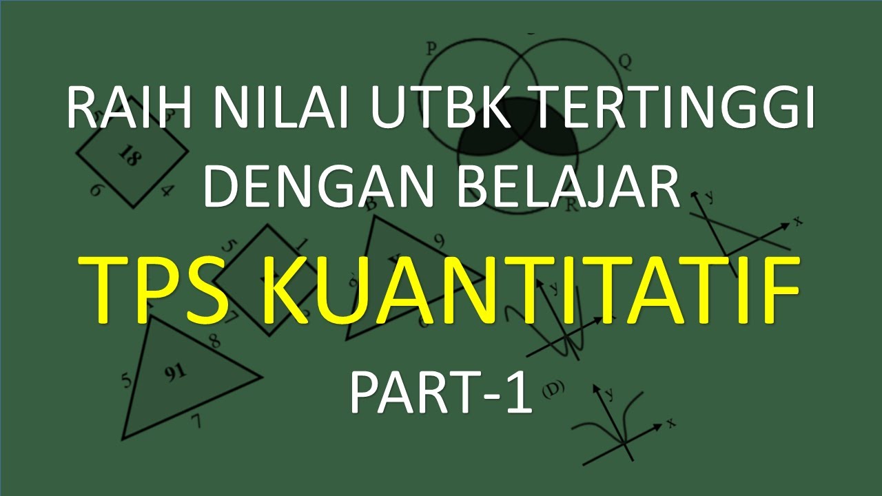 Bagian 1. Prediksi Soal TPS Kuantitatif | UTBK 2022