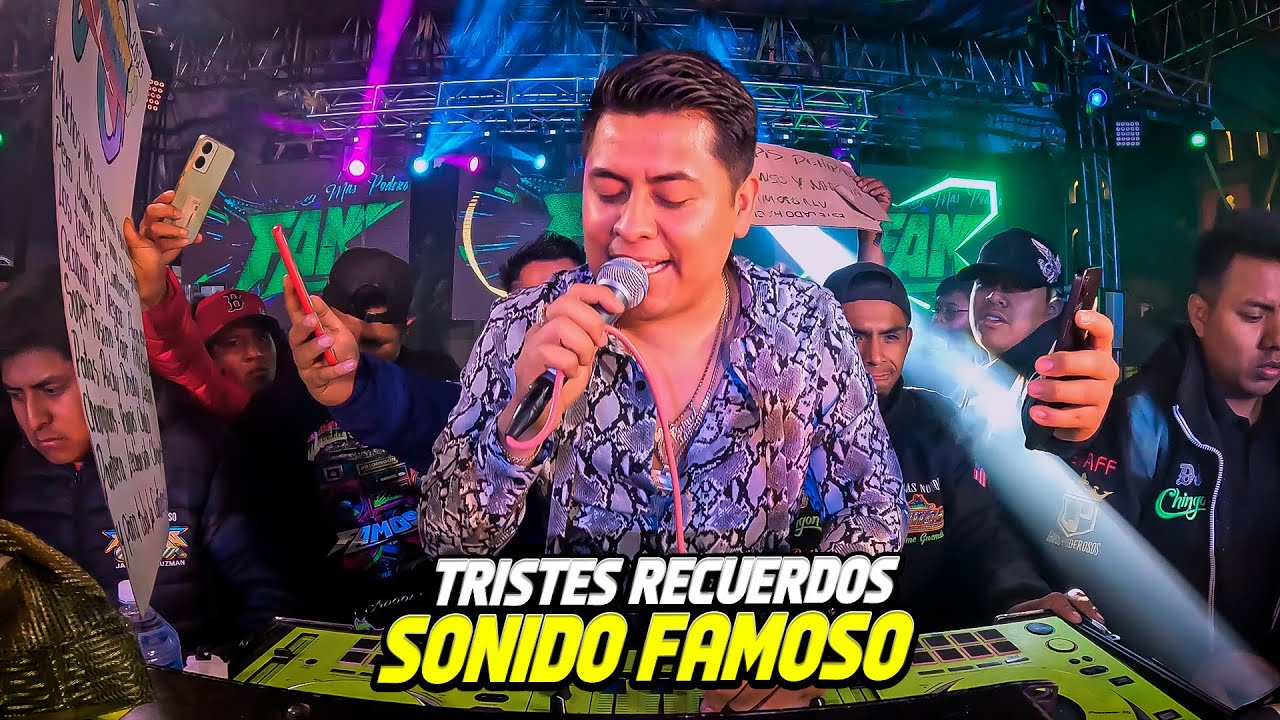 TRISTES RECUERDOS ~ SONIDO FAMOSO EN SAN PABLO DEL MONTE