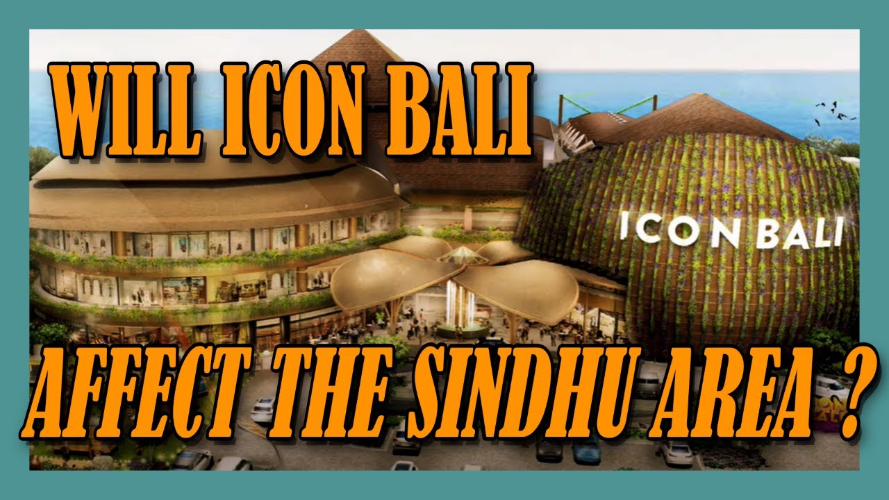 Will ICON BALI affect Sanur's Sindhu area