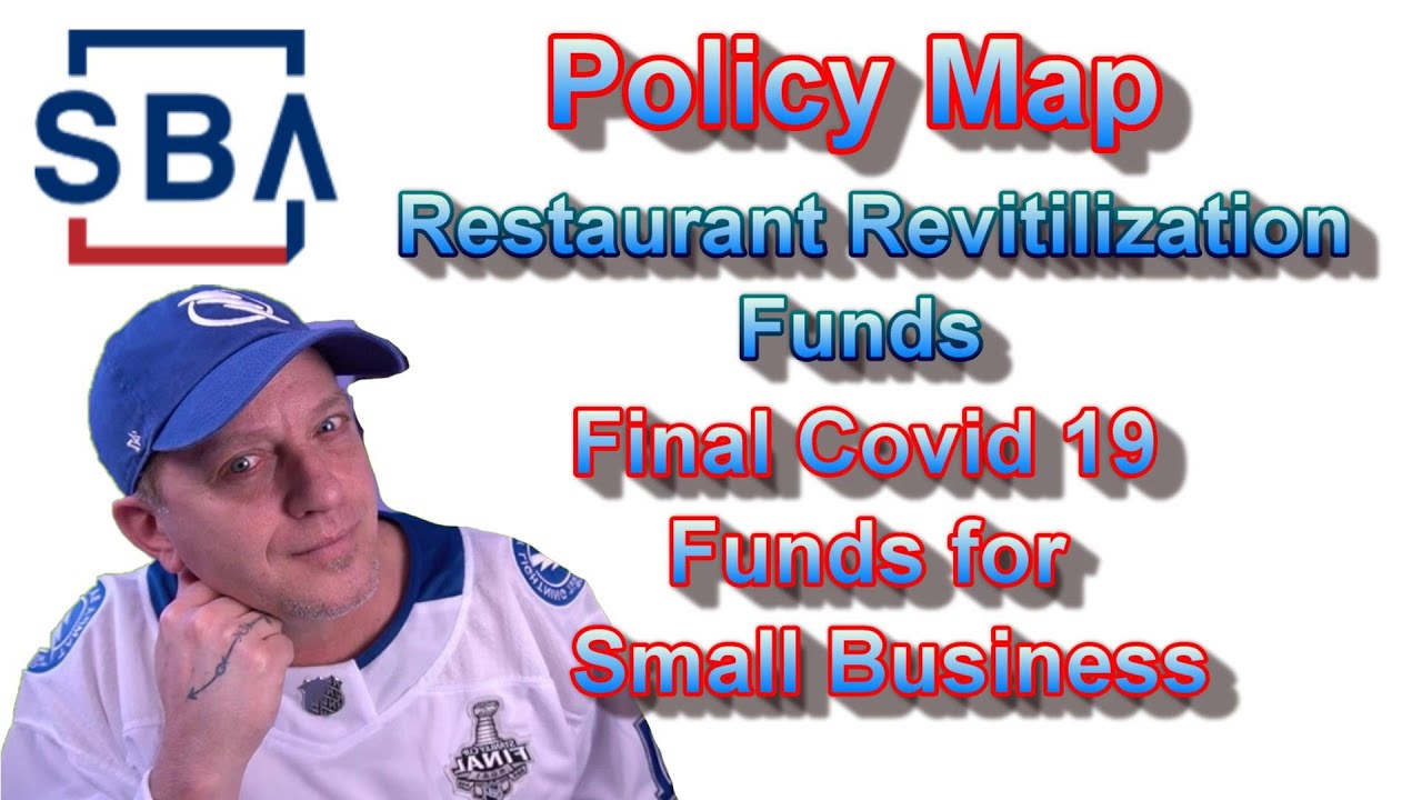 RRF EIDL Policy Map Update Last piece of funding for SBA Covid Programs Good news for Restaurants