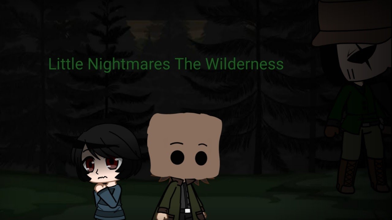 Little Nightmares 2 (Part 1) The Wilderness Gacha Club (plz no copyright 😓)