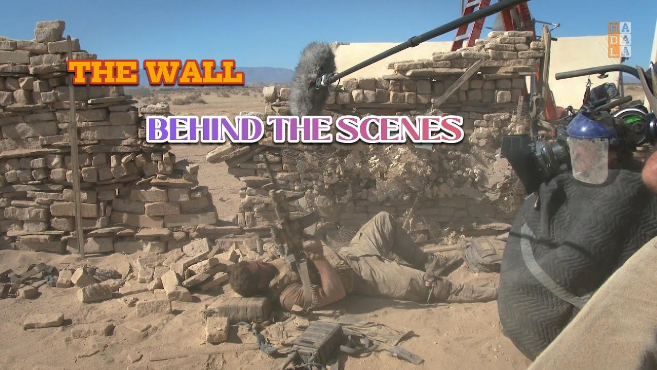 The Wall - Behind the Scenes @HABALA686 #DougLiman #AaronTaylor
