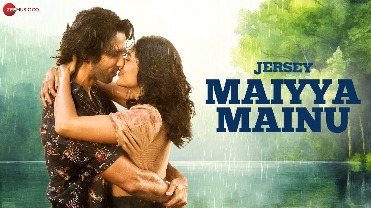 Maiyya Mainu ❤️ A Romantic Melody | Jersey | Shahid Kapoor & Mrunal Thakur