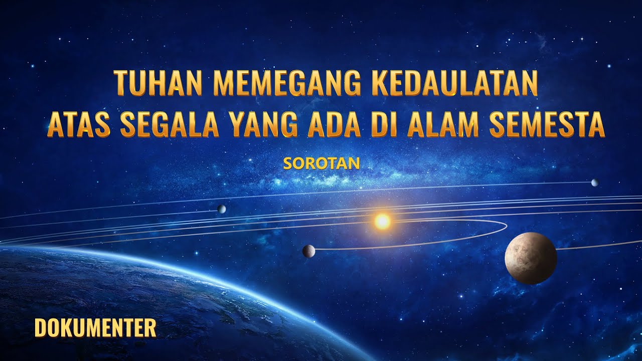 Tuhan Memegang Kedaulatan Atas Segala Yang Ada Di Alam Semesta