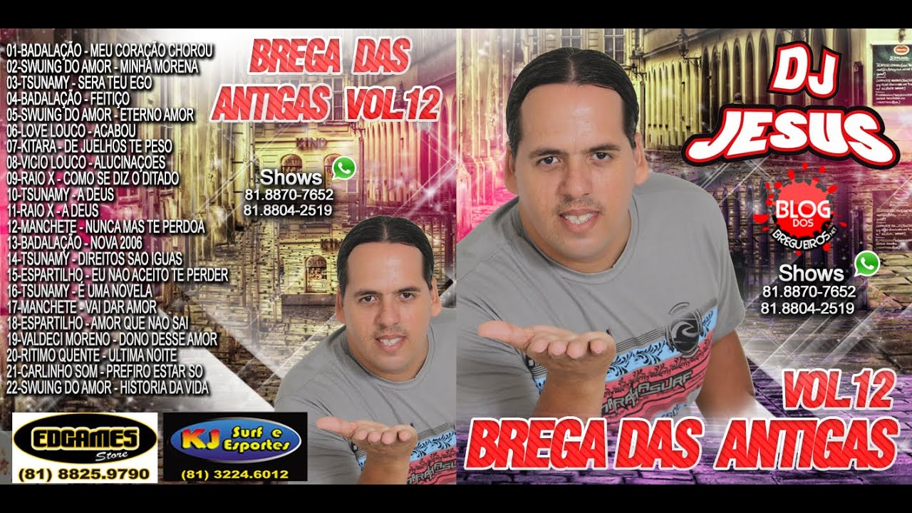 CD COMPLETO - BREGA DAS ANTIGAS - DJ JESUS VOL. 12