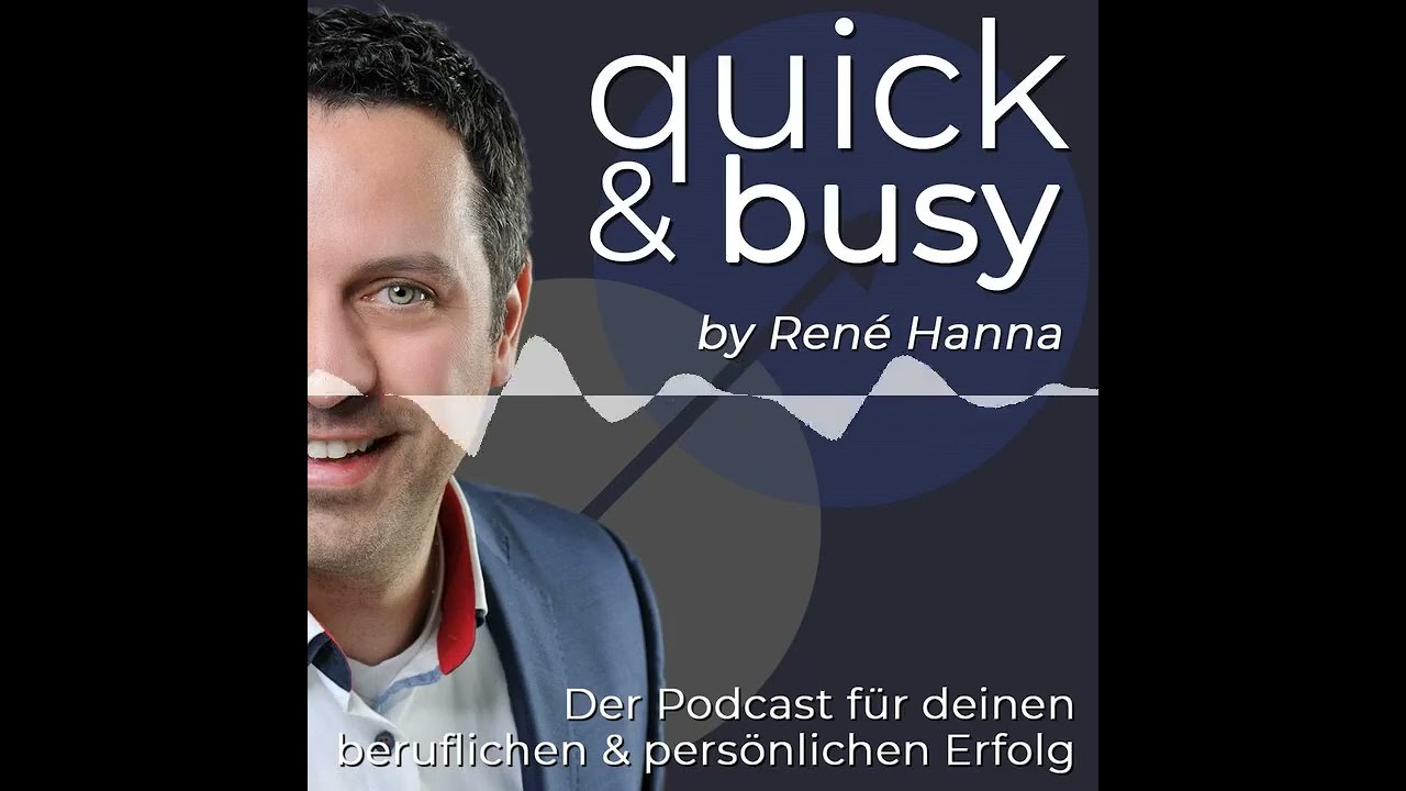 Erfolge feiern - quick & busy - Der Podcast f&uuml;r deinen beruflichen und pers&ouml;nlichen Erfolg