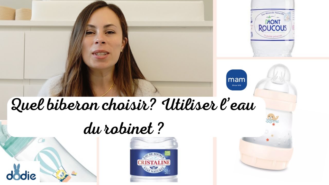 Quel biberon choisir? Quelle eau choisir?
