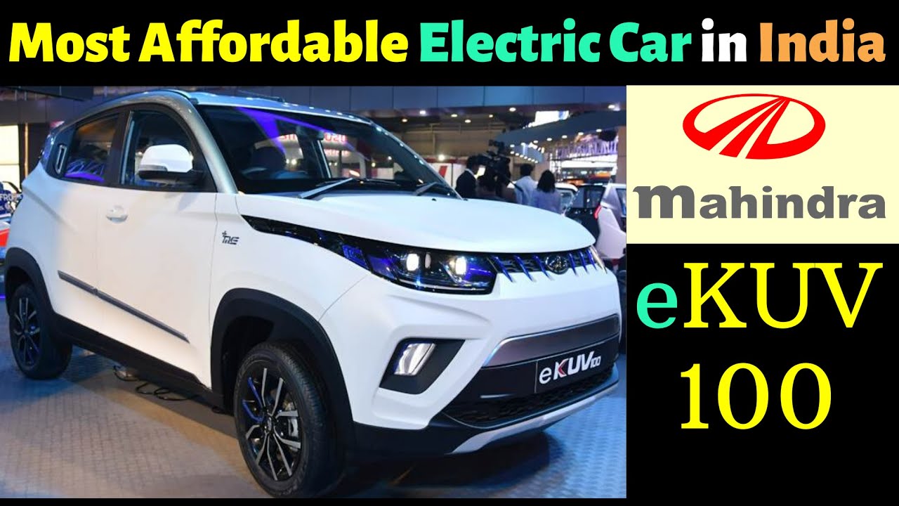 Most Affordable Electric Car in India 2020 | eKUV 100 Mahindra