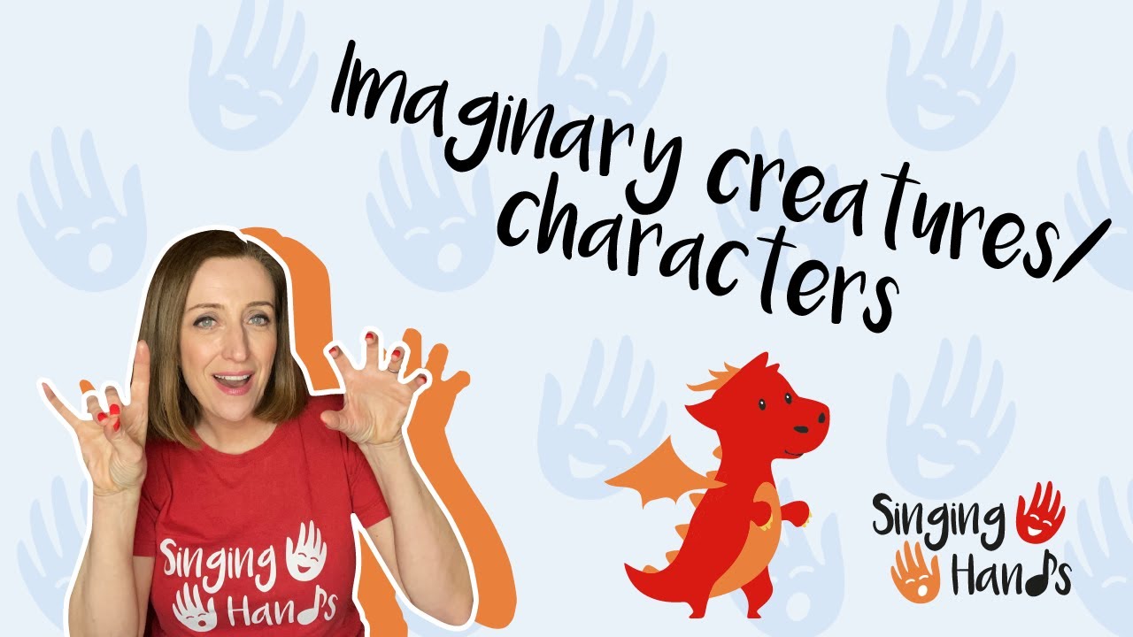 Makaton Topic - IMAGINARY CREATURES/CHARACTERS - Singing Hands
