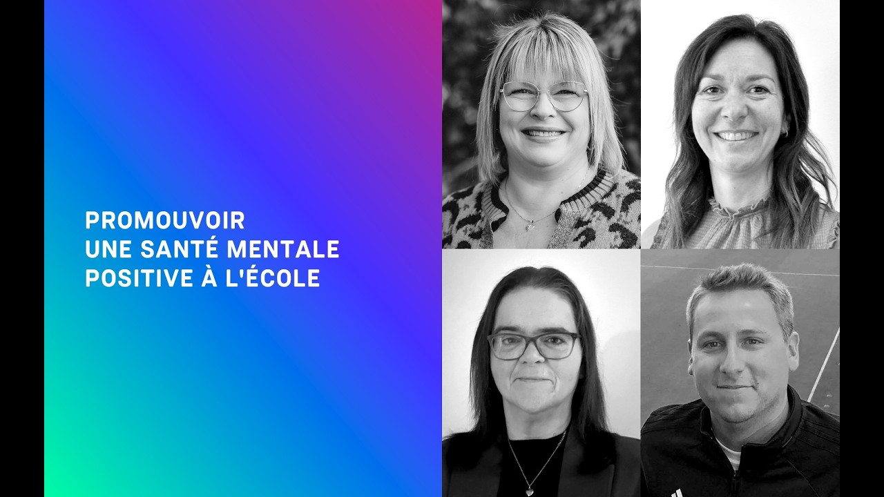 Panel Épanouir : Initiatives pour une santé mentale positive en milieu scolaire | Animé par 100°