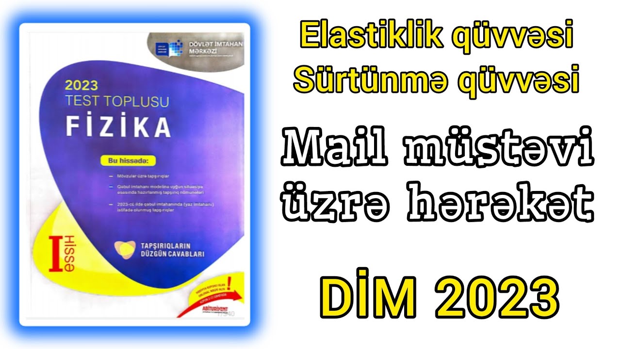 Mail müstəvi üzrə hərəkət.(DİM-2023 Fizika toplusu)