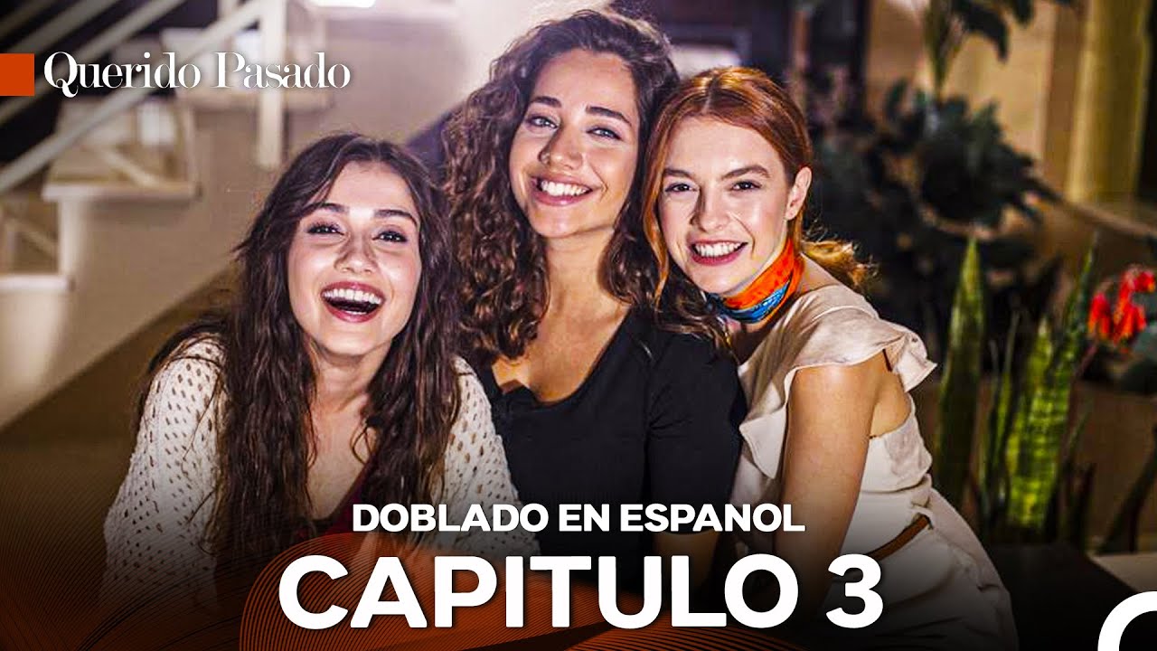 Querido Pasado Capitulo 3 (Doblado En Español) - FULL HD