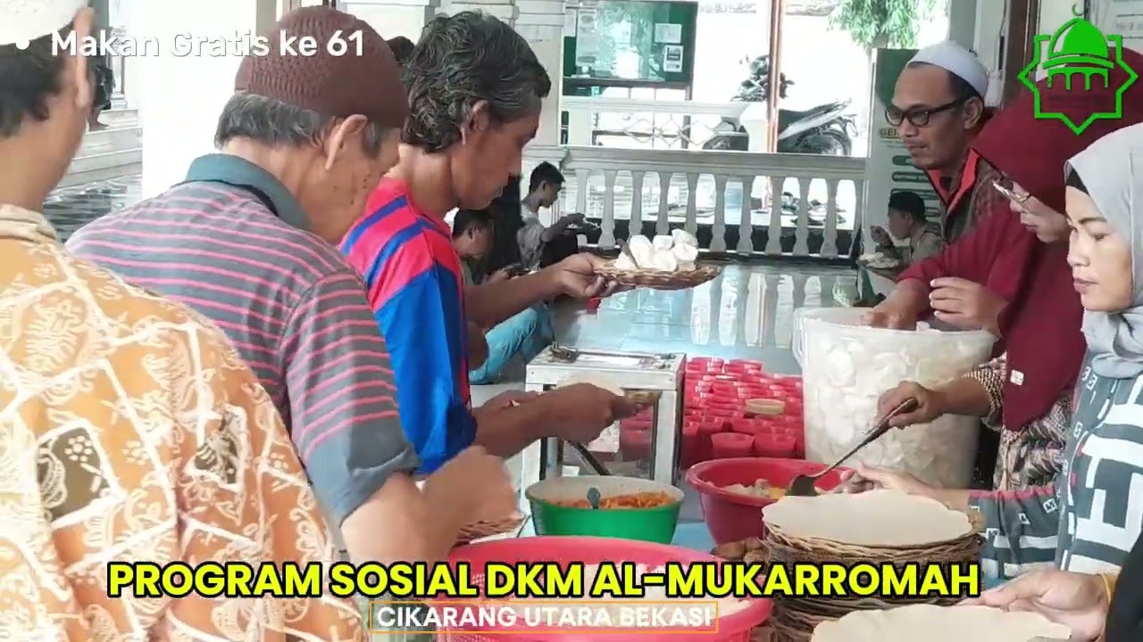 MAKAN GRATIS KE 61 PROGRAM SOSIAL DKM ALMUKARROMAH CIKARANG