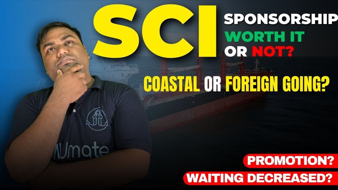 SCI Sponsorship Worth It OR Not ?  Coastal vs Foreign Going ? | SCI  DNS Sponsorship | IMUCET