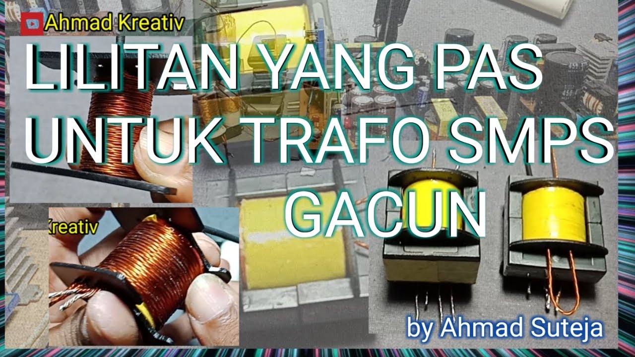 LILITAN YANG PAS UNTUK TRAFO SMPS