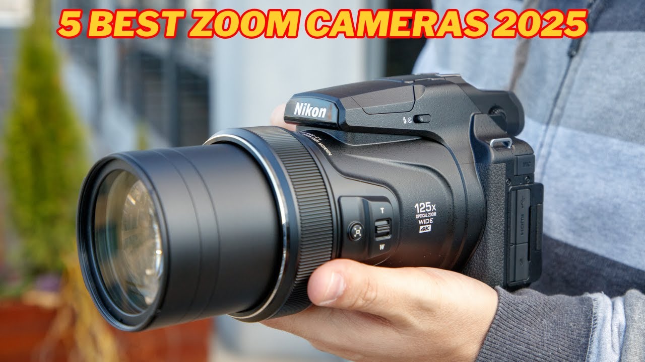5 Best Zoom Cameras 2025 | Top Long-Range Cameras