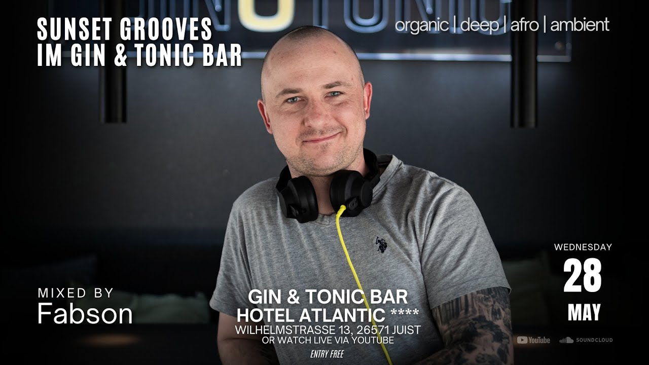 Sunset Grooves im GIN & TONIC BAR live by Fabson - Hotel Atlantic Juist (DE) 28.05