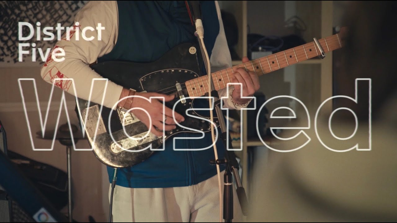District Five – Wasted