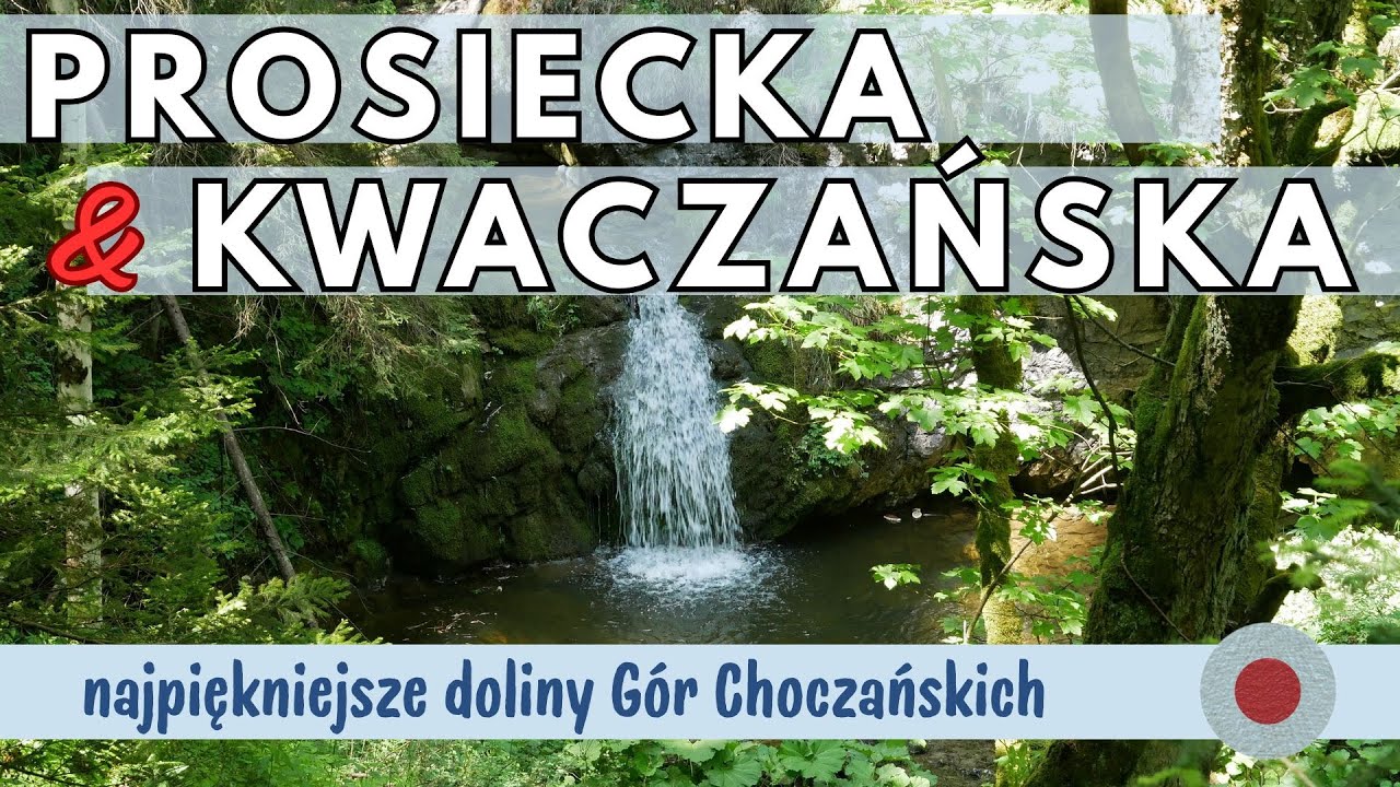 Doliny Prosiecka i Kwaczańska