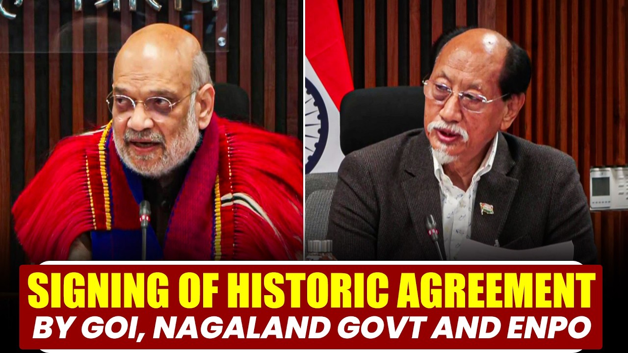 Amit Shah LIVE|signing of historic agreement between GoI, Govt of Nagaland & representatives of ENPO