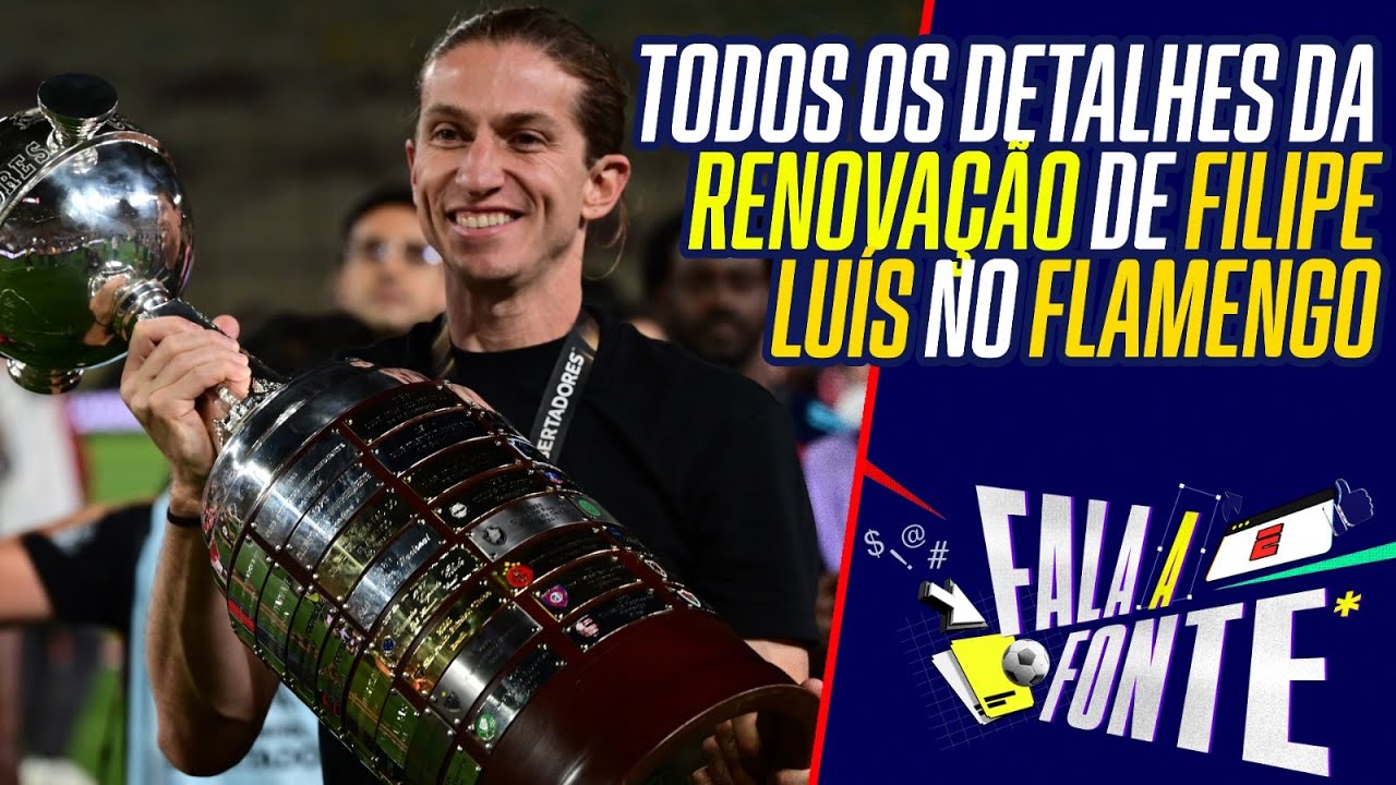 FLAMENGO: TODOS OS BASTIDORES DA RENOVA&Ccedil;&Atilde;O DE CONTRATO DE FILIPE LU&Iacute;S | FALA A FONTE