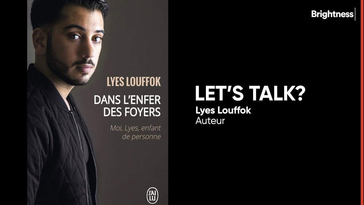 La cause des enfants placés [LET'S TALK!] #2 : Lyes Louffok