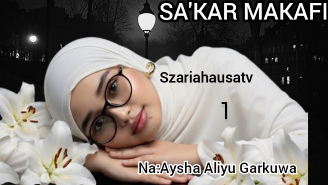 Sa'kar makafi-1( Sabon labari) #shafalabaritv 